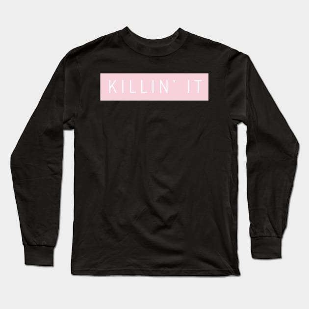 Killin' It Slang Long Sleeve T-Shirt by mangobanana